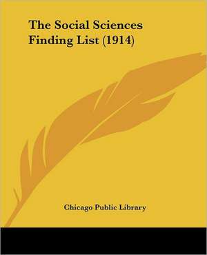 The Social Sciences Finding List (1914) de Chicago Public Library