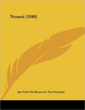 Noami (1840) de Jan Nolet De Brauwere Van Steeland