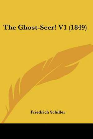 The Ghost-Seer! V1 (1849) de Friedrich Schiller