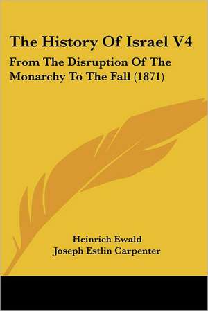 The History Of Israel V4 de Heinrich Ewald