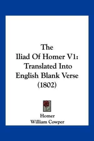 The Iliad of Homer V1 de Homer