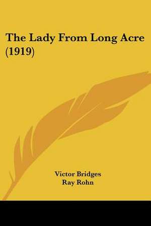 The Lady From Long Acre (1919) de Victor Bridges