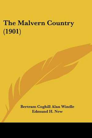 The Malvern Country (1901) de Bertram Coghill Alan Windle