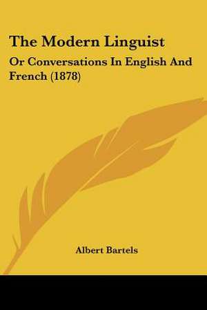 The Modern Linguist de Albert Bartels