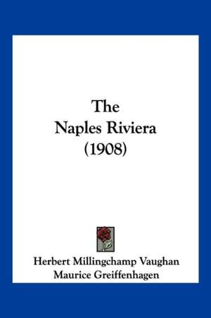 The Naples Riviera (1908) de Herbert Millingchamp Vaughan