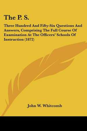 The P. S. de John W. Whitcomb
