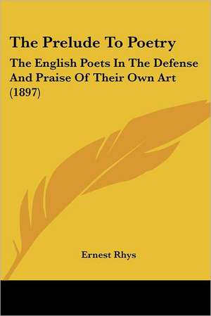 The Prelude To Poetry de Ernest Rhys