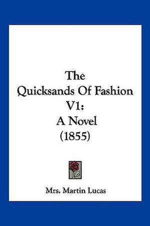 The Quicksands Of Fashion V1 de Martin Lucas