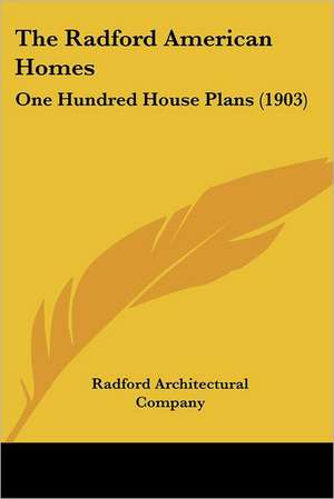 The Radford American Homes de Radford Architectural Company