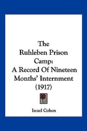 The Ruhleben Prison Camp de Israel Cohen