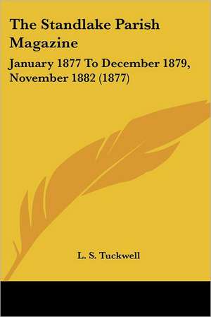 The Standlake Parish Magazine de L. S. Tuckwell