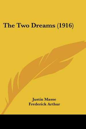 The Two Dreams (1916) de Justin Masse