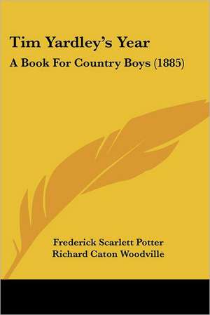 Tim Yardley's Year de Frederick Scarlett Potter