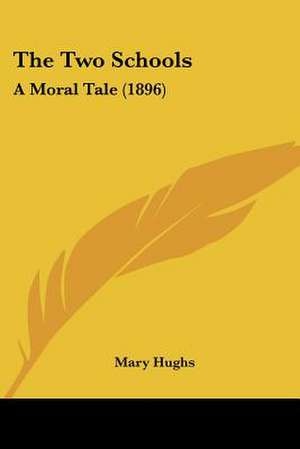 The Two Schools de Mary Hughs