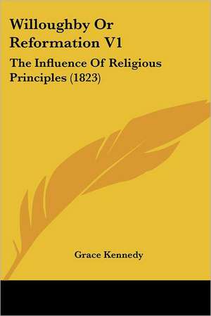 Willoughby Or Reformation V1 de Grace Kennedy