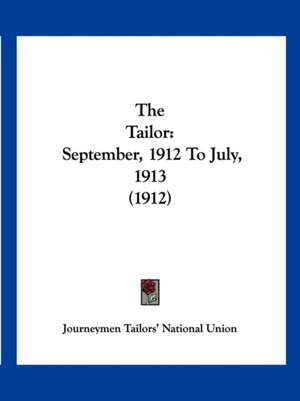 The Tailor de Journeymen Tailors' National Union