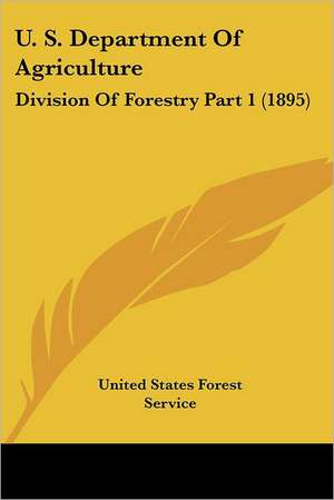 U. S. Department Of Agriculture de United States Forest Service