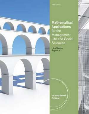 Mathematical Applications for the Management, Life, and Social Sciences, International Edition de Ronald J. Harshbarger