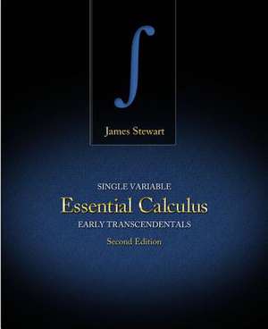 Single Variable Essential Calculus: Early Transcendentals de James Stewart