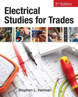 Electrical Studies for Trades: Composition for Culinarians de Stephen L. Herman