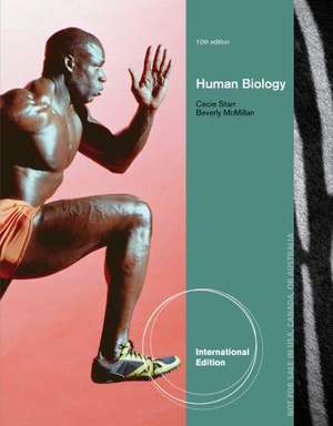 Human Biology, International Edition de Cecie Starr