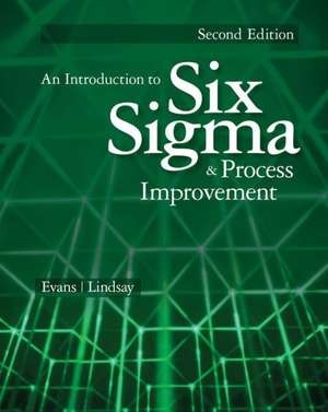 An Introduction to Six SIGMA and Process Improvement de James R. Evans