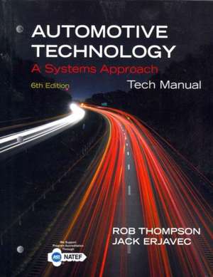 Tech Manual for Erjavec's Automotive Technology: A Systems Approach de Jack Erjavec