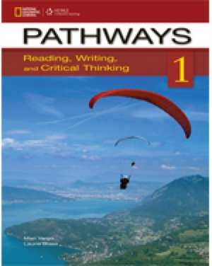 Pathways 1: Reading, Writing, and Critical Thinking: Text with Online Access Code de Mari Vargo