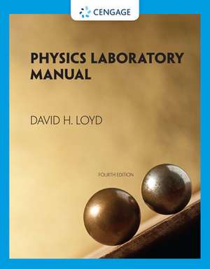 Physics Laboratory Manual de David Loyd