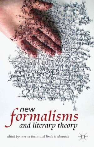 New Formalisms and Literary Theory de V. Theile