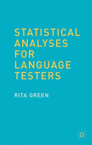 Statistical Analyses for Language Testers de R. Green