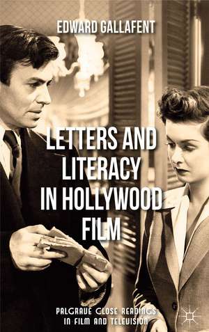 Letters and Literacy in Hollywood Film de E. Gallafent