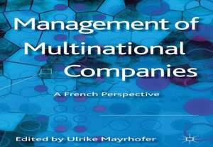 Management of Multinational Companies: A French Perspective de U. Mayrhofer