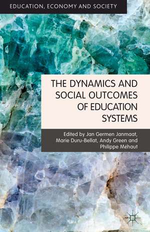 The Dynamics and Social Outcomes of Education Systems de J. Janmaat