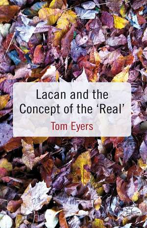 Lacan and the Concept of the 'Real' de T. Eyers