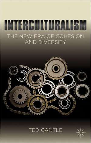 Interculturalism: The New Era of Cohesion and Diversity de T. Cantle