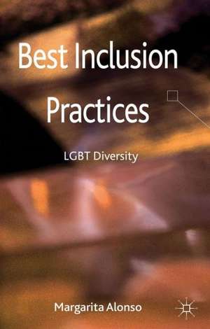 Best Inclusion Practices: LGBT Diversity de M. Alonso