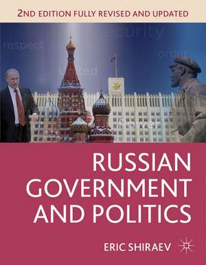 Russian Government and Politics de Eric Shiraev