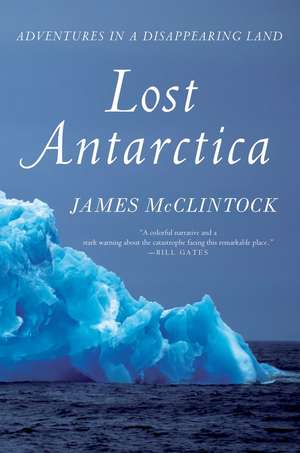 Lost Antarctica de James McClintock