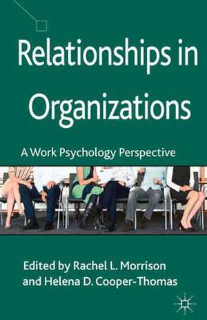 Relationships in Organizations: A Work Psychology Perspective de R. Morrison