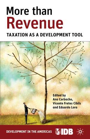 More than Revenue: Taxation as a Development Tool de Inter-American Development Bank