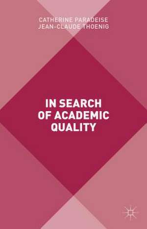 In Search of Academic Quality de Catherine Paradeise