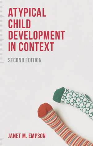 Atypical Child Development in Context de Janet Empson