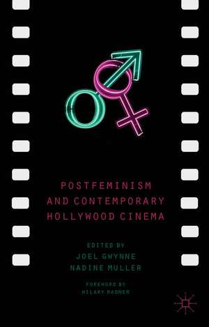 Postfeminism and Contemporary Hollywood Cinema de J. Gwynne