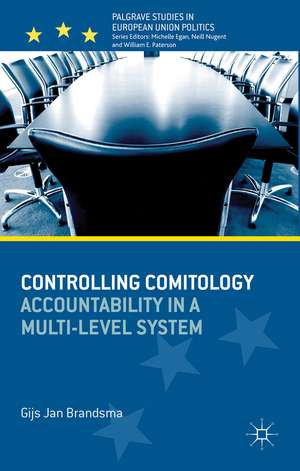 Controlling Comitology: Accountability in a Multi-Level System de G. Brandsma