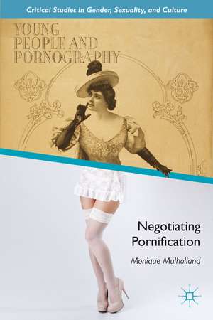 Young People and Pornography: Negotiating Pornification de M. Mulholland