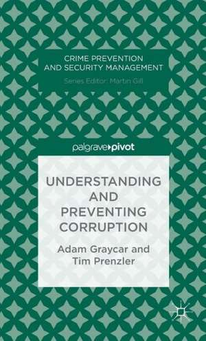 Understanding and Preventing Corruption de A. Graycar