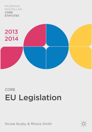 Core EU Legislation 2013-14 de Nicole Busby