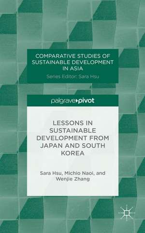 Lessons in Sustainable Development from Japan and South Korea de Sara Hsu