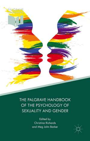 The Palgrave Handbook of the Psychology of Sexuality and Gender de Christina Richards